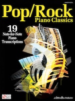 Pop/Rock Piano Classics: 19 Note-for-Note Piano Transcriptions