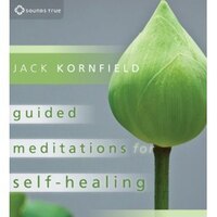 Guided Meditations for Self-Healing: Essential Practices To Relieve Physical And Emotional Suffering And Enhance Recovery