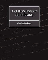 A Child's History of England (Charles Dickens)