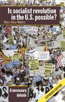 Is Socialist Revolution in the U.S. Possible?