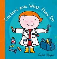 Doctors And What They Do