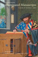 Understanding Illuminated Manuscripts: A Guide To Technical Terms, Revised Edition