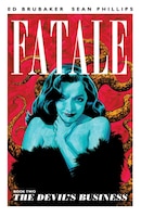 Fatale Volume 2: The Devil's Business