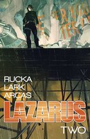 Lazarus Volume 2: Lift: Lift