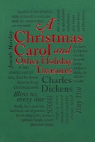 A Christmas Carol: and Other Holiday Treasures