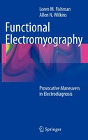 Functional Electromyography: Provocative Maneuvers In Electrodiagnosis