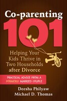 Co-parenting 101: Helping Your Children Thrive After Divorce