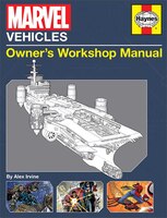 Marvel Vehicles: Owner’s Workshop Manual Marvel Vehicles: Owner’s Workshop Manual