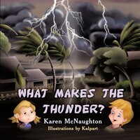 What Makes The Thunder?