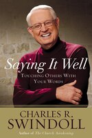 Saying It Well: Touching Others with Your Words