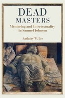 Dead Masters: Mentoring and Intertextuality in Samuel Johnson