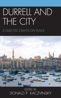 Durrell and the City: Collected Essays on Place