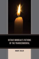 Octave Mirbeau's Fictions Of The Transcendental