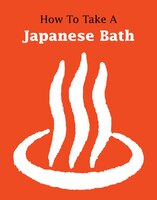 How To Take A Japanese Bath