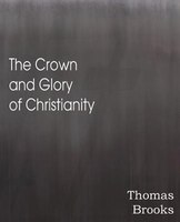 The Crown And Glory Of Christianity