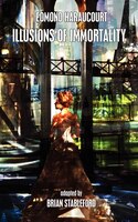 Illusions of Immortality