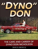 Dyno Don: The Cars And Career Of Dyno Don Nicholson