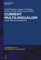 Current Multilingualism: A New Linguistic Dispensation