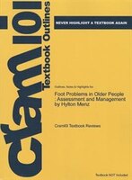 Studyguide For Foot Problems In Older People: Assessment And Management By Hylton Menz, Isbn 9780080450322