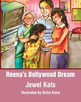 Reena's Bollywood Dream: A Story About Sexual Abuse