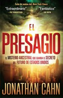 El Presagio: El Misterio Ancestral Que Guarda El Secreto Del Futuro Del Mundo