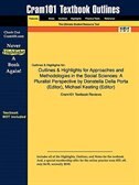 Outlines & Highlights For Approaches And Methodologies In The Social Sciences: A Pluralist Perspective By Donatella Della Porta (e