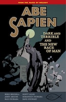 Abe Sapien: Dark and Terrible and the New Race of Man