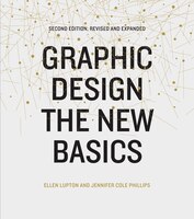 Graphic Design : The New Basics, Revised and Updated
