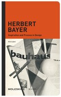 Herbert Bayer: Inspiration And Process In Design