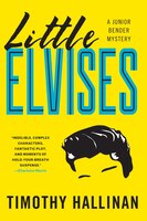 Little Elvises: A Junior Bender Mystery