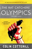 Rat Catchers' Olympics, The A Dr. Siri Paiboun Mystery #12