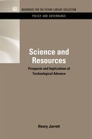 Science And Resources: Prospects and Implications of Technological Advance