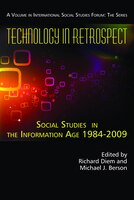 Technology in Retrospect: Social Studies in the Information Age, 1984-2009