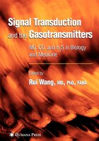Signal Transduction and the Gasotransmitters: No, Co, and H2s in Biology and Medicine