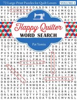 Happy Quilter Word Search: 72 Large Print Puzzles For Quilt Lovers