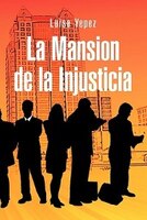 La Mansion De La Injusticia