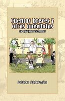 Cuentos Breves y Otras an Cdotas