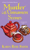 Murder with Cinnamon Scones (A Daisy's Tea Garden Mystery)