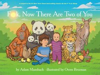 Fuck, Now There Are Two Of You (go The Fuck To Sleep #3)
