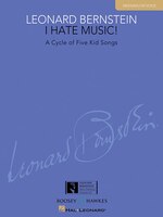 I Hate Music!: A Cycle Of Five Kid Songs Medium/low Voice