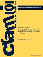 Studyguide For Legal Research, Analysis And Writing By William H. Putman, Isbn 9781428304420