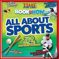 All About Sports (time For Kids Book Of How)