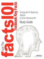 Studyguide For Beginning Algebra By Sherri Messersmith, Isbn 9780073406169