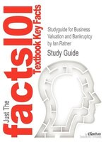 Studyguide For Business Valuation And Bankruptcy By Ian Ratner, Isbn 9780470462386