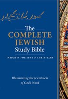 The Complete Jewish Study Bible Hc: Illuminating the Jewishness of God's Word