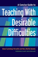 A Concise Guide To Teaching With Desirable Difficulties