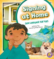 Signing at Home: Sign Language for Kids (Time to Sign)