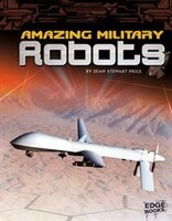 AMAZING MILITARY ROBOTS