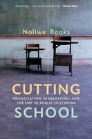 Cutting School: The Segrenomics Of American Education