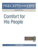 Precepts For Life Study Guide: Comfort For His People (Isaiah Part 2)